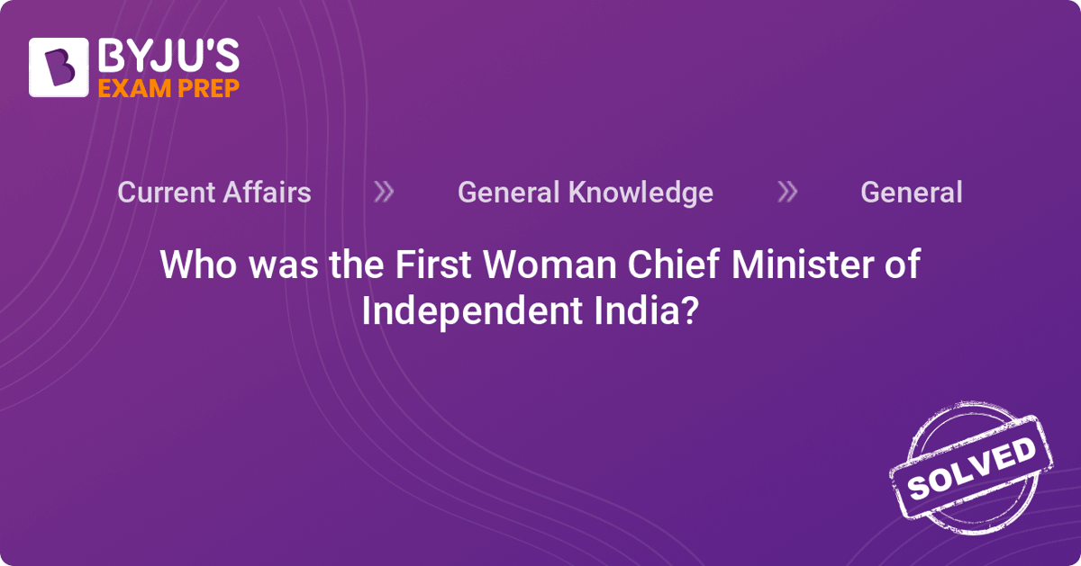 answer-who-was-the-first-woman-chief-minister-of-independent-india