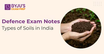 Types of Soils in India: Characteristics & Classification