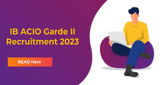 IB ACIO Garde II Recruitment 2023