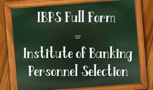 IBPS Full Form: Know IBPS PO, RRB, SO, CWE & CRP Exams Full Form : Bank ...