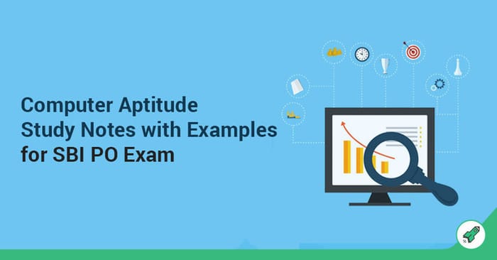 How To Prepare For Computer Aptitude Study Notes With Examples For Sbi Po Exam Bank Insurance