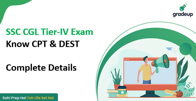 Ssc Cgl Tier Iv Exam Know Cpt Dest Complete Details Ssc Railway