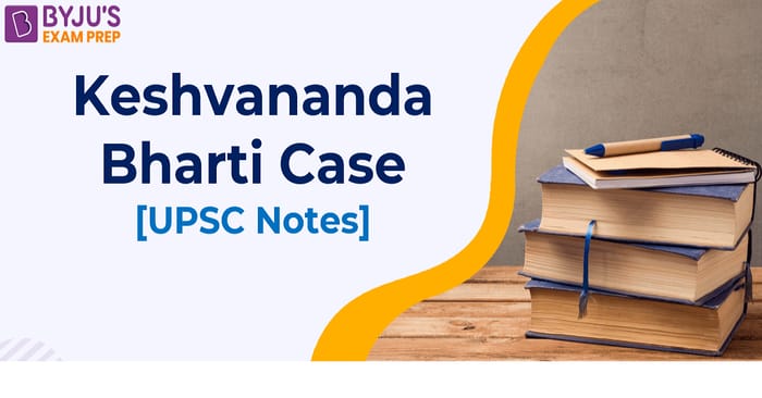 Keshwananda Bharti Case: Summary, Judgement of Kesavananda Bharati v. State of Kerala, 1973 | UPSC 